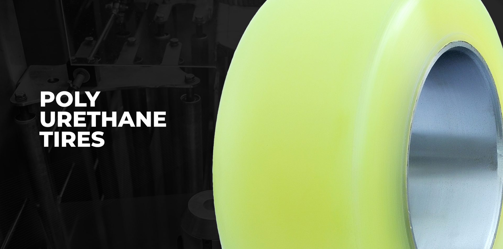 Poly Urethane Tires